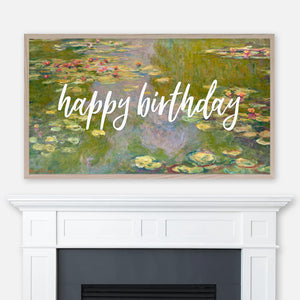 Happy Birthday Samsung Frame TV Art 4K - Claude Monet Painting - Water Lilies - Digital Download