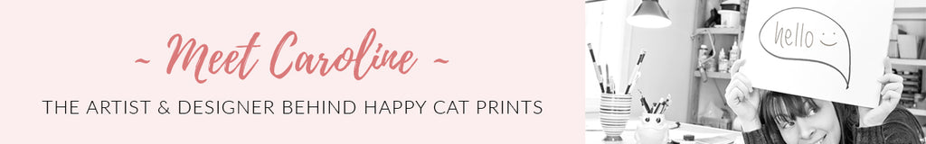 Meet Caroline - The Artist & Designer behind Happy Cat Prints