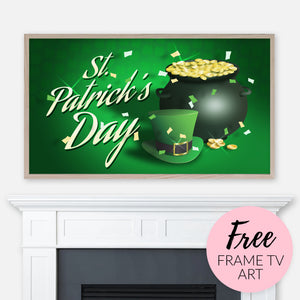 Free Saint Patrick's Day Samsung Frame TV Art Digital Download - St. Patrick’s Day Words with Pot of Gold and Green Hat