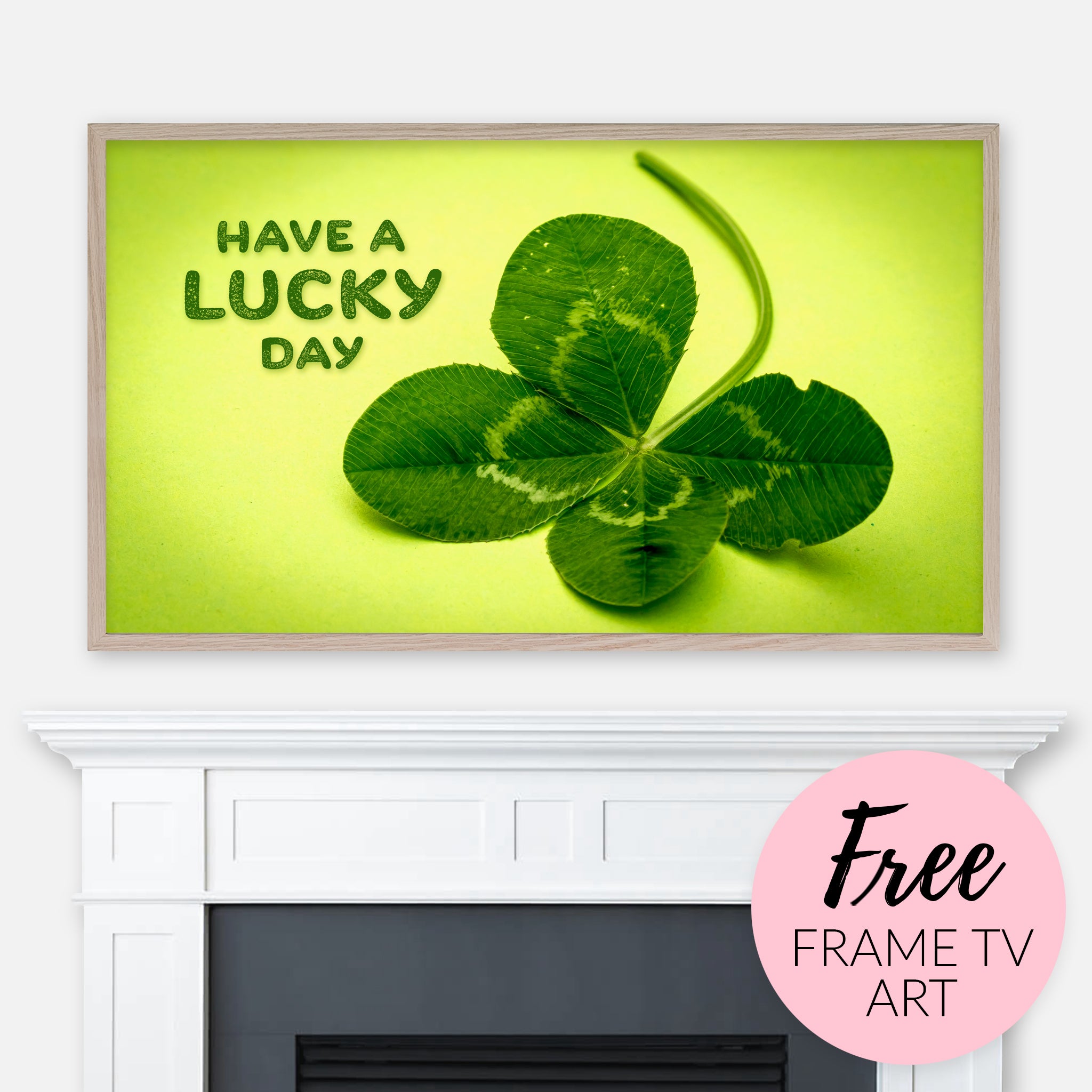 Free Saint Patrick's Day Samsung Frame TV Art Digital Download - Have a Lucky Day - Four-Leaf Clover